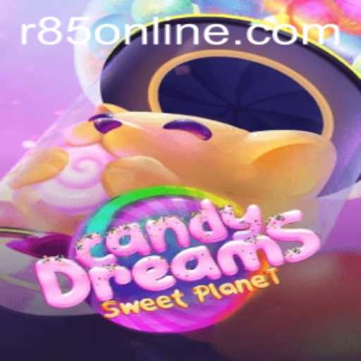 Discover the Magical World of CandyDreams with R85