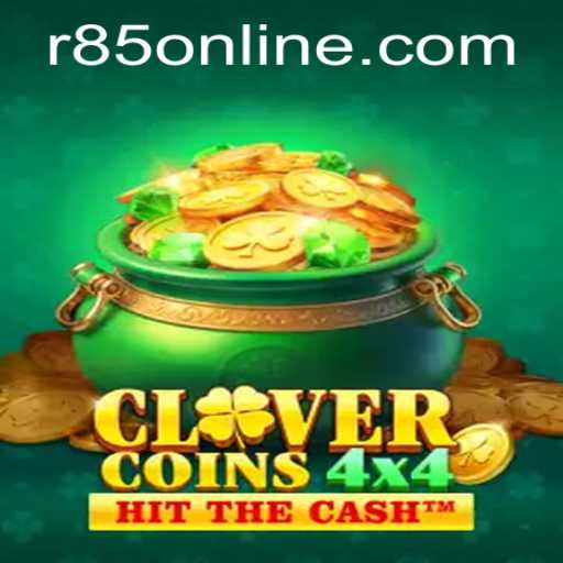 Explore the Thrilling World of CloverCoins4x4 with R85